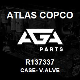 R137337 Atlas Copco CASE- V.ALVE | AGA Parts