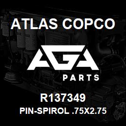 R137349 Atlas Copco PIN-SPIROL .75X2.75 | AGA Parts