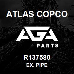 R137580 Atlas Copco EX. PIPE | AGA Parts