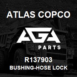 R137903 Atlas Copco BUSHING-HOSE LOCK | AGA Parts