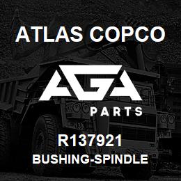 R137921 Atlas Copco BUSHING-SPINDLE | AGA Parts