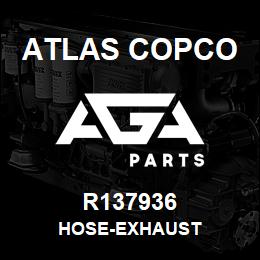 R137936 Atlas Copco HOSE-EXHAUST | AGA Parts