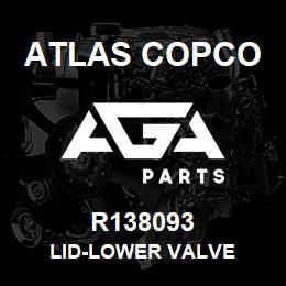 R138093 Atlas Copco LID-LOWER VALVE | AGA Parts