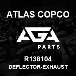 R138104 Atlas Copco DEFLECTOR-EXHAUST | AGA Parts