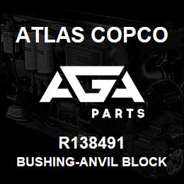 R138491 Atlas Copco BUSHING-ANVIL BLOCK | AGA Parts