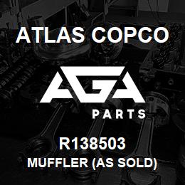 R138503 Atlas Copco MUFFLER (AS SOLD) | AGA Parts