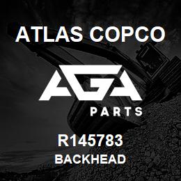 R145783 Atlas Copco BACKHEAD | AGA Parts