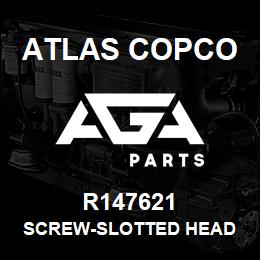 R147621 Atlas Copco SCREW-SLOTTED HEAD | AGA Parts