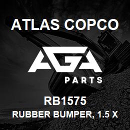 RB1575 Atlas Copco RUBBER BUMPER, 1.5 X | AGA Parts