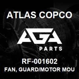 RF-001602 Atlas Copco FAN, GUARD/MOTOR MOUNT | AGA Parts