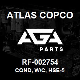 RF-002754 Atlas Copco COND, W/C, HSE-5 | AGA Parts