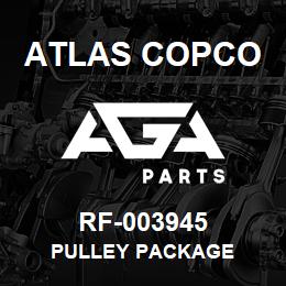 RF-003945 Atlas Copco PULLEY PACKAGE | AGA Parts