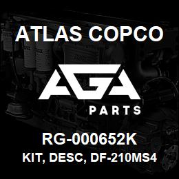 RG-000652K Atlas Copco KIT, DESC, DF-210MS4A. | AGA Parts