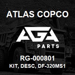 RG-000801 Atlas Copco KIT, DESC, DF-320MS13X | AGA Parts