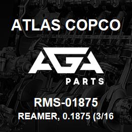 RMS-01875 Atlas Copco REAMER, 0.1875 (3/16) " X 4-1/2 | AGA Parts