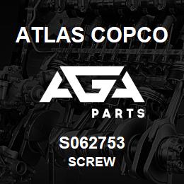 S062753 Atlas Copco SCREW | AGA Parts