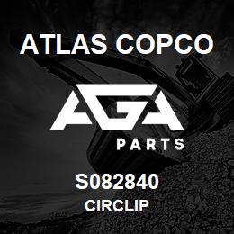 S082840 Atlas Copco CIRCLIP | AGA Parts