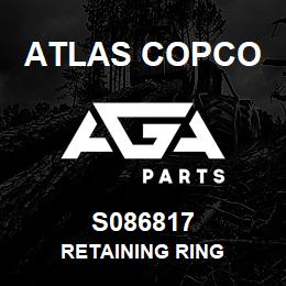 S086817 Atlas Copco RETAINING RING | AGA Parts