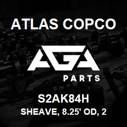 S2AK84H Atlas Copco SHEAVE, 8.25' OD, 2 | AGA Parts