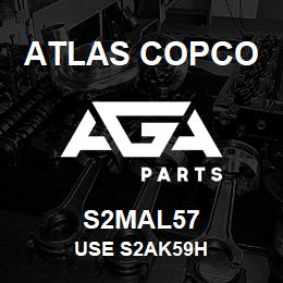 S2MAL57 Atlas Copco USE S2AK59H | AGA Parts