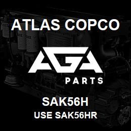 SAK56H Atlas Copco USE SAK56HR | AGA Parts