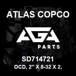 SD714721 Atlas Copco OCD, 2" X 8-32 X 2, 60-AO-RB | AGA Parts