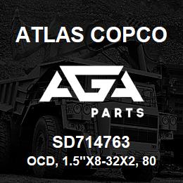 SD714763 Atlas Copco OCD, 1.5"X8-32X2, 80-AO-RB | AGA Parts