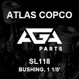 SL118 Atlas Copco BUSHING, 1 1/8' | AGA Parts