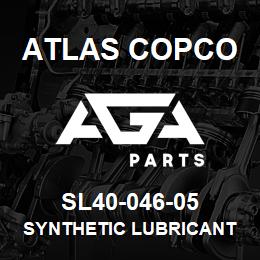 SL40-046-05 Atlas Copco SYNTHETIC LUBRICANT | AGA Parts