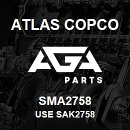 SMA2758 Atlas Copco USE SAK2758 | AGA Parts