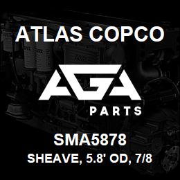 SMA5878 Atlas Copco SHEAVE, 5.8' OD, 7/8 | AGA Parts