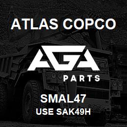 SMAL47 Atlas Copco USE SAK49H | AGA Parts