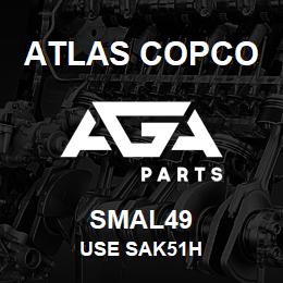 SMAL49 Atlas Copco USE SAK51H | AGA Parts