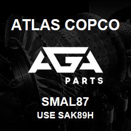 SMAL87 Atlas Copco USE SAK89H | AGA Parts