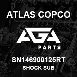 SN146900125RT Atlas Copco SHOCK SUB | AGA Parts