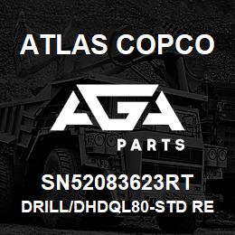 SN52083623RT Atlas Copco DRILL/DHDQL80-STD RENTAL | AGA Parts