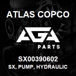 SX00390602 Atlas Copco SX, PUMP, HYDRAULIC | AGA Parts