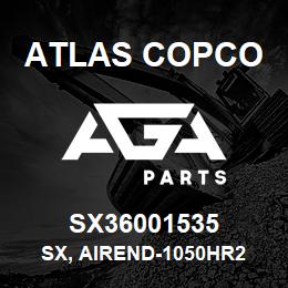 SX36001535 Atlas Copco SX, AIREND-1050HR2 | AGA Parts