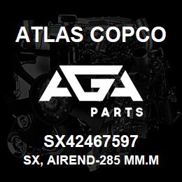 SX42467597 Atlas Copco SX, AIREND-285 MM.M LP | AGA Parts