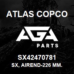 SX42470781 Atlas Copco SX, AIREND-226 MM. | AGA Parts