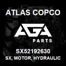 SX52192630 Atlas Copco SX, MOTOR, HYDRAULIC | AGA Parts