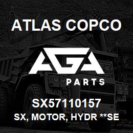 SX57110157 Atlas Copco SX, MOTOR, HYDR **SEE NOTE | AGA Parts