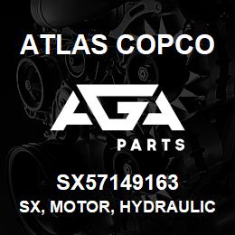 SX57149163 Atlas Copco SX, MOTOR, HYDRAULIC | AGA Parts