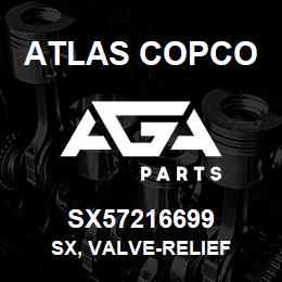 SX57216699 Atlas Copco SX, VALVE-RELIEF | AGA Parts