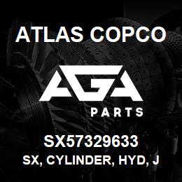 SX57329633 Atlas Copco SX, CYLINDER, HYD, JACK | AGA Parts