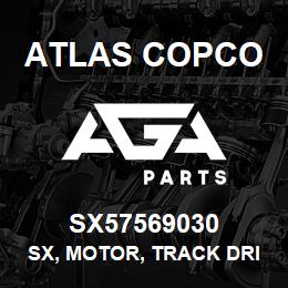 SX57569030 Atlas Copco SX, MOTOR, TRACK DRIVE | AGA Parts