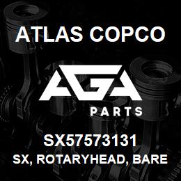 SX57573131 Atlas Copco SX, ROTARYHEAD, BARE | AGA Parts