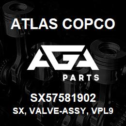 SX57581902 Atlas Copco SX, VALVE-ASSY, VPL9 | AGA Parts