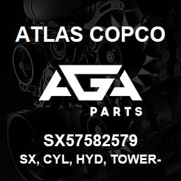 SX57582579 Atlas Copco SX, CYL, HYD, TOWER-RAISE | AGA Parts