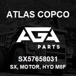 SX57658031 Atlas Copco SX, MOTOR, HYD M8F | AGA Parts